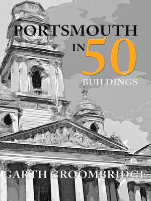 cover image of Portsmouth in 50 Buildings